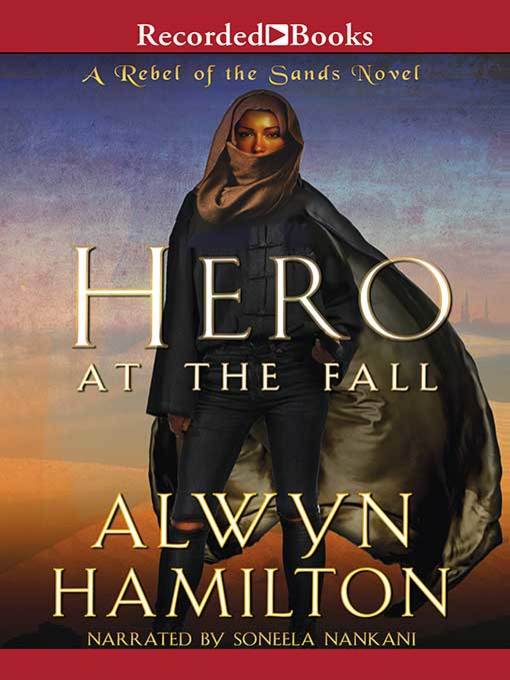 Title details for Hero at the Fall by Alwyn Hamilton - Wait list